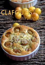 Recette Clafoutis Mirabelles Recette Clafoutis Recettes De Cuisine Clafoutis Mirabelle