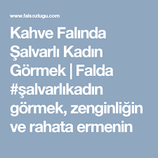 kahve falinda salvarli kadin gormek kahve fali kadin kahve