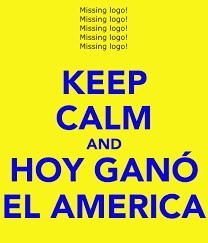 1:56 ¡los expedientes secretos de los guerreros históricos! Keep Calm And Hoy Gano El America Poster Victor Manuel Keep Calm O Matic