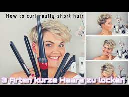 3 ways how to curl really short hair alcinastyle schutzschild youtube locken kurze haare anleitung kurze haare locken locken machen