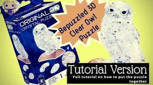 R e g u l a r d e l u x e c o l l a b Bepuzzled 3d Crystal Puzzle Clear Owl Tutorial Version Youtube