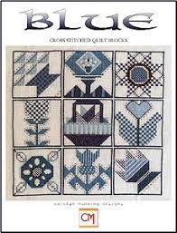 It's a good block for the beginning quilter to try out a method for making half square triangles eight at a time. Carolyn Manning Designs Blue Cross Stitched Quilt Blocks Cross Stitch