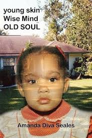 Young Skin Wise Mind Old Soul By Amanda Seales Young Skin Wise Mind Old Soul