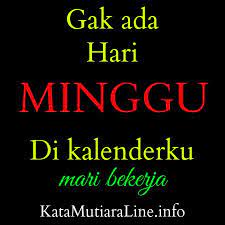 Karena saat ini adalah momen di mana harapan baru terkumpul menjadi gumpalan asa dalam hati, hingga tercapai suatu saat nanti. Kumpulan Kata Kata Mutiara Hari Minggu Semangat Puisi Dan Gambar Selamat Hari Minggu Bospedia