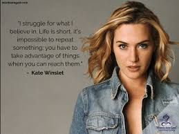 View our entire collection of kate quotes and images about katie that you can save into your jar and share with your friends. Kate Winslet Quotes Life Quotes Change Life Quotes Images Music Quotes Pinterest