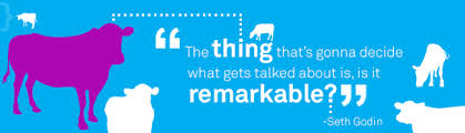 Seth godin's purple cow is a favourite of many. Being Remarkable Team Slv