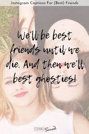 Instagram Captions And Quotes Awesome Instagram Captions For Friends Funny Cute And Smart Quotes Hall Of Quotes Your Daily Source Of Best Quotes In 2020 Instagram Captions