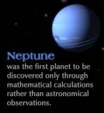 In Case Of The Other Planets Telescopes Found Them However In Case Of Neptune The Mathematical Calculations L Neptune Facts Space Facts Space And Astronomy