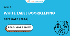 Top 6 White Label Bookkeeping Softwares [2024]