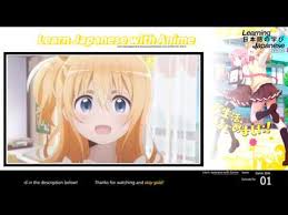 Trust me, not a lick of japanese is being learned here. Learn Japanese With Anime You Should Keep At It Until You Reach Your Own Ideal Youtube