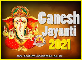 10 september, 2021 (bhadrapada) panchang for ganesh chaturthi: 2021 Ganesh Jayanti Puja Date Time 2021 Ganesh Jayanti Calendar Festivals Date Time
