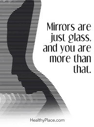 Quotes On Eating Disorders Healthyplace Browse our collection of inspirational, wise, and humorous mirrorquotes and mirror sayings. quotes on eating disorders healthyplace