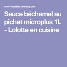 Sauce Bechamel Au Pichet Microplus 1l Lolotte En Cuisine Tupperware Bechamel Sauce