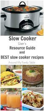Slow Cooker User S Resource Guide Slow Cooker Recipes Slow Cooker Holiday Recipes Delicious Slow Cooker Recipes
