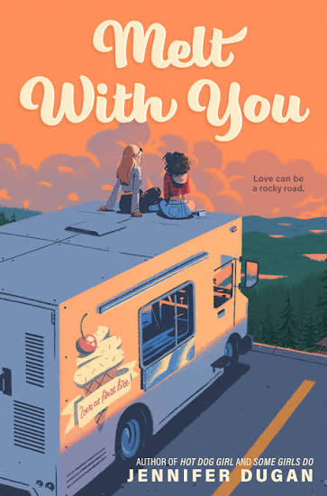 Melt With You by Jennifer Dugan | Goodreads