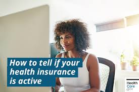 Maybe you would like to learn more about one of these? Find Out How To Know If Your Health Insurance Is Active Healthcare Gov