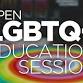 Open LGBTQ+ Education Session event image