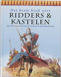 Bol Com Het Beste Boek Over Ridders Kastelen Philip Steele 9789025732301 Boeken