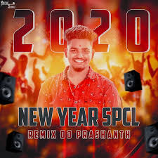 2020 Newyear Spcl Mixes Dj Prashanth Dandu Dj Songs Songs Old Love Song