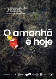 Amanhã, as condições meteorológicas são. Documentario Inedito O Amanha E Hoje Expoe Impactos Das Mudancas Climaticas Na Vida De Brasileiros Greenpeace Brasil