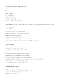 Jun 06, 2021 · basic cv for retired ex servicemen resume smart resume services you guys really helped me with an eye catching cv maartje hartje from image.slidesharecdn.com simple and basic resume templates. Sample Retired Police Officer Resume Tempalte How To Draft A Retired Police Officer Resume Tempalte Download Thi Police Officer Resume Resume Police Officer