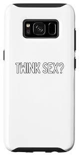 Amazon.com: Galaxy S8 Twink Sex? - gift for gay men Case : Cell Phones &  Accessories