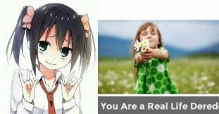 Which Dere Are You Realistic Yandere Realistic Anime