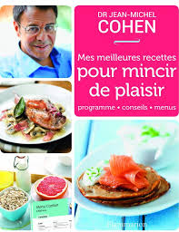Que penser du régime cohen, un régime hypocalorique sans interdit alimentaire ? Les Recettes Minceur De Jean Michel Cohensi Ces Recettes Vous Ont Plu N Hesitez Pas A Decouvrir Le Dernier Livre D Food Nutrition Food List Cohen Diet Recipes