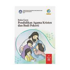 Pendidikan agama kristen kelas 3 quantity. Jual Buku Teks Pendamping Pendidikan Agama Kristen Dan Budi Pekerti Buku Guru Dari Penerbit Kemdikbud Ri Original Murah Siplah Eureka Bookhousess