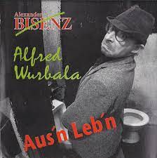 Find alexander bisenz discography, albums and singles on allmusic. Alexander Bisenz Als Alfred Wurbala Aus N Leb N 1996 Cd Discogs