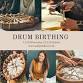 Drum Birthing. Bristol event image
