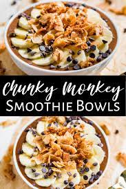 Chunky Monkey Smoothie Bowls Get Inspired Everyday Recipe Breakfast Recipes Easy Paleo Recipes Breakfast Chunky Monkey Smoothie
