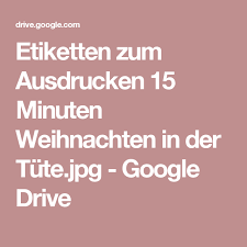 Und auch wenn sich der genaue ablauf dieses besinnlichen festes doch von familie zu familie deutlich unterscheiden kann, gibt es einige bräuche und traditionen in der. Etiketten Zum Ausdrucken 15 Minuten Weihnachten In Der Tute Jpg Google Drive 15 Minuten Weihnachten Weihnachtsgeschichten Zum Ausdrucken Weihnachten