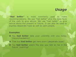 I can come today but i would rather come tomorrow. Had Better Ppt Video Online Download