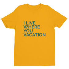 I Live Where You Vacation Short Sleeve T Shirt Satellite Beach Life