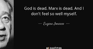 Quite a few comments have been posted about apology. Zitatforschung Gott Ist Tot Marx Ist Tot Und Ich Selber Fuhle Mich Nicht Sehr Gut Eugene Ionesco Angeblich