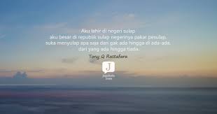 Kata kata bijak tentang kehidupan dan cinta. 11 Kata Kata Tony Q Rastafara Jagokata