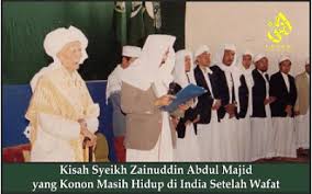 Banyak cerita nyata dari para pecintanya yang membuktikannya. Kisah Syeikh Zainuddin Abdul Majid Yang Konon Masih Hidup Di India Setelah Wafat Hikmah Laduni Id