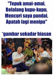 Savesave tepuk amai amai for later. Tak Nak Bn Tepuk Amai Amai Belalang Kupu Kupu Mencuri Saya Pandai Apatah Lagi Menipu Gambar Sekadar Hiasan Facebook