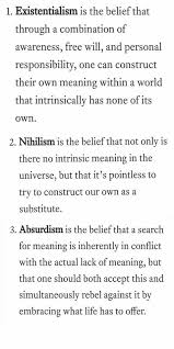 The Difference Between Existentialism Nihilism And Absurdism Philosophy Albertcamu Nietzsche Sorenk Philosophical Quotes Philosophy Quotes Existentialism