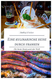 Eine Kulinarische Reise Durch Franken Reisen Urlaub Bayern Kulinarisch