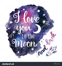Handwritten I Love You To The Moon And Back Valentine Day Card Modern Calligraphy With Hand Pa To The Moon And Back Tattoo Watercolor Moon How To Draw Hands