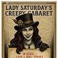 Lady Saturdays Creepy Cabaret event image