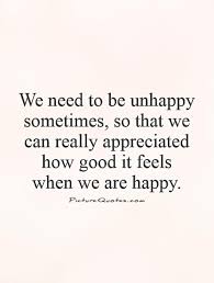 Quotes About Being Unhappy 107 Quotes