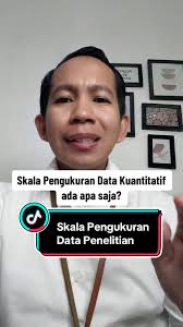 Pentingnya Skala Data Penelitian Kuantitatif: Pengukuran dan Kategorisasi
