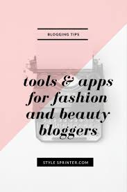 These german fashion, beauty and lifestyle bloggers follow the newest trends and have amazing tutorials. Apps Tools For Fashion Beauty Bloggers Apps For Bloggers Beauty Blogger Blog Tips