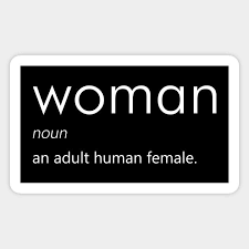 Woman Definition White By Designite Female Human Definitions Radical Feminism