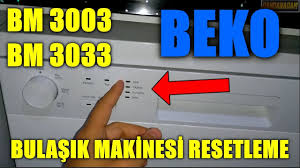 Beko Bm 3003 Bm 3033 Bulasik Makinesi Resetleme Youtube