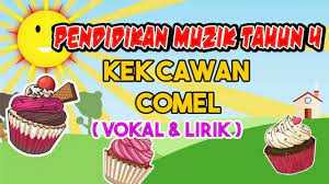 Koleksi ujian pertengahan tahun bahasa melayu pemahaman tahun 4 kongsikan kepada rakan guru. Pendidikan Muzik Tahun 4 Kek Cawan Comel Vokal Lirik Youtube