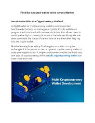 Cryptocurrencies use cryptography technology to keep transactions and coins secure. Find The Secured Wallet In The Crypto Market By Katrin Kunze Issuu